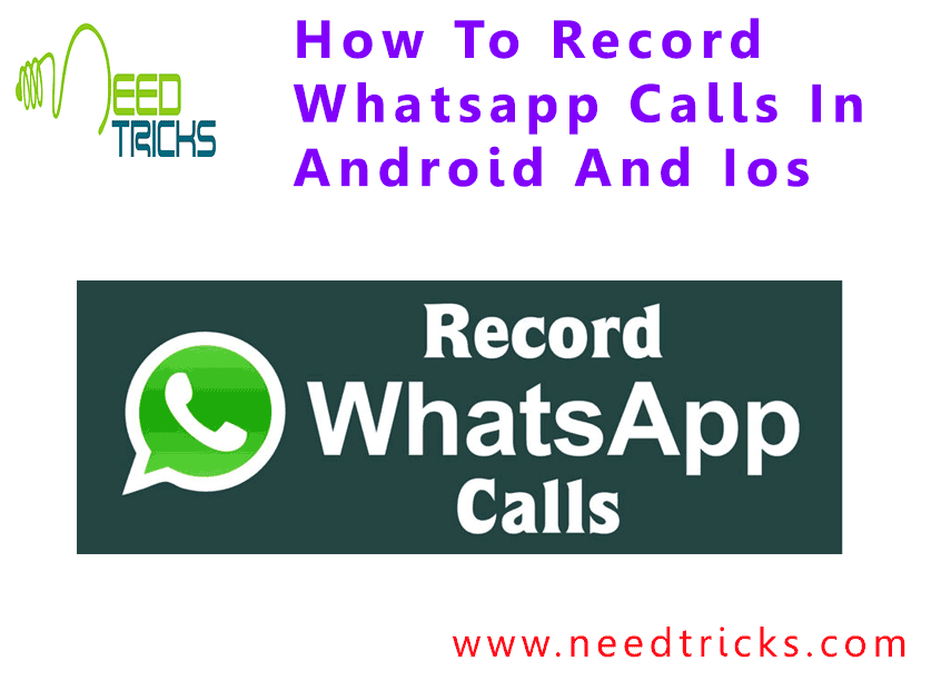 How To Record Whatsapp Calls In Android And Ios