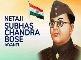 Netaji Subhas Chandra Bose Jayanti 2025 Date and History