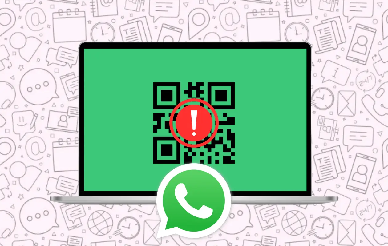 WhatsApp Web QR code failing to connect on desktop browser
